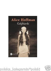 GOLEBIARKI Alice Hoffman wysylka 24h! polska ksiegarnia *JBook