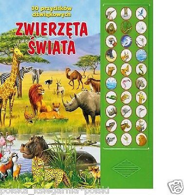 ZWIERZETA SWIATA 30 PRZYCISKOW DZWIEKOWYCH wysylka 24h KARTON polish book *JBook