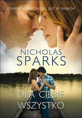 DLA CIEBIE WSZYSTKO Nicolas Sparks ksiazka polska ksiegarnia POLISH BOOK *JBook