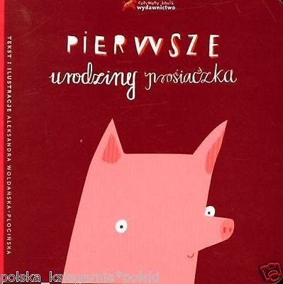 PIERWSZE URODZINY Aleksandra Woldanska Plocinska dzieci POLSKIE KSIAZKI *JBook