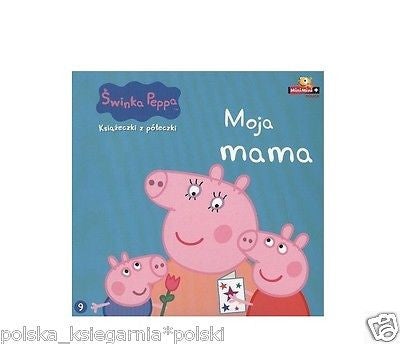 SWINKA PEPPA MOJA MAMA CZ.9 polska ksiegarnia POLISH BOOK wysylka 24h *JBook