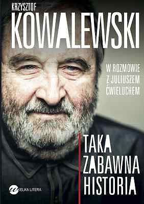 TAKA ZABAWNA HISTORIA Juliusz Cwieluch Krzysztof Kowalewski wspomnienia *JBook