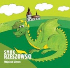 SMOK RZESZOWSKI WOJCIECH ULMAN polska ksiazka bajki dla dzieci POLISH BOOK JBook