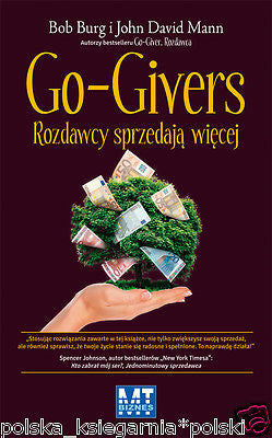 GO-GIVERS. ROZDAWCY SPRZEDAJA WIECEJ Bob Burg J. D. Mann polskie ksiazki *JBook