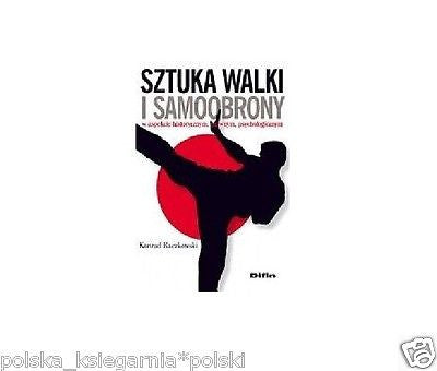 SZTUKA WALKI I SAMOOBRONY Konrad Raczkowski sport 24h polska ksiegarnia *JBook