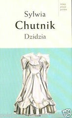Sylwia Chutnik DZIDZIA polska ksiazka POLISH BOOK nominacja do NIKE *JBook