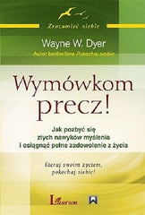 Wayne Dyer WYMOWKOM PRECZ zmiana zycie psychologia polska ksiazka *T *JBooks