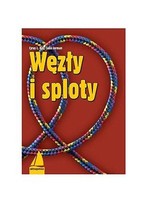 WEZLY I SPLOTY Cyrus L. Day Colin Jarman zeglarstwo wspinaczka *JBook