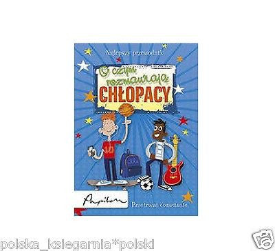 C.A.PLAISTED O CZYM ROZMAWIAJA CHLOPACY PRZETRWAC DORASTANIE Libro Polacco