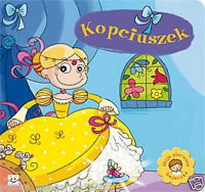 Moja pierwsza bajeczka KOPCIUSZEK nowa KARTON polskie bajki dla dzieci *JBook