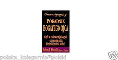 INWESTYCYJNY PORADNIK BOGATEGO OJCA Robert T. Kiyosaki libro in polacco JBook