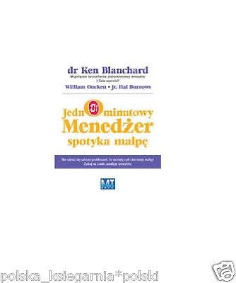 JEDNOMINUTOWY MENEDZER SPOTYKA MALPE Ken Blanchard 24h! polskie ksiazki *JBook