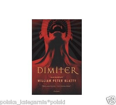 DIMITER William Peter Blatty kryminal  po polsku POLISH BOOK wys 24h!!!  *JBook