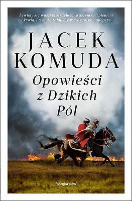 OPOWIESCI Z DZIKICH POL JACEK KOMUDA  wysylka 24h! Polish book *JBook
