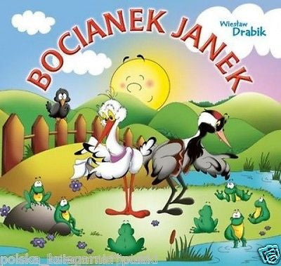BOCIANEK JANEK bajka dla dzieci po polsku BAJKI POLISH POLISH BOOK *JBook