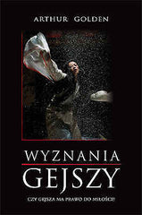 WYZNANIA GEJSZY Arthur Golden POLISH BOOK ksiazka polska ksiegarnia *JBook