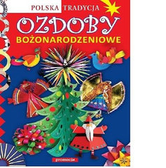 OZDOBY BOZONARODZENIOWE POLSKA TRADYCJA polska ksiegarnia wysylka 24h *JBook
