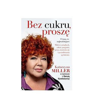 BEZ CUKRU PROSZE Katarzyna Miller polska ksiegarnia ksiazka wspomnienia *JBook