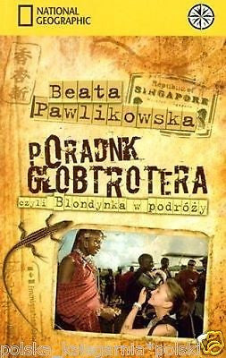 Beata Pawlikowska PORADNIK GLOBTROTERA POLISH BOOK wysylka 24h! *JBooks