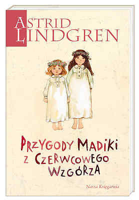 PRZYGODY MADIKI Z CZERWCOWEGO WZGORZA polska ksiazka ASTRID LINDGREN *T *JBook