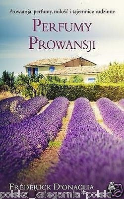 PERFUMY PROWANSJI Frederick D'Onaglia wysylka 24h! polska ksiegarnia *JBook