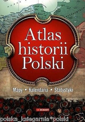ATLAS HISTORII POLSKI MAPY KALENDARIA STATYSTYKI wys 24h! Polish book *T *JBook