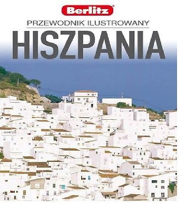 HISZPANIA PRZEWODNIK ILUSTROWANY POLISH BOOK wydawnictwo Berlitz 2014 *T *JBook