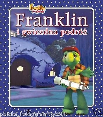 FRANKLIN I GWIEZDNA PODROZ bajka dla dzieci POLISH BOOK   *JBook