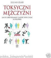 Lillian Glass TOKSYCZNI MEZCZYZNI zwiazki polska ksiazka psychologia *JBooks