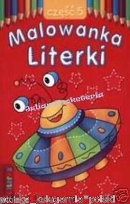 MALOWANKA LITERKI cz.5 malowanki kolorowanki kolorowanka POLISH ksiazka NOWA