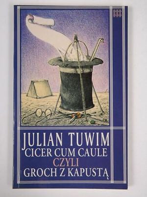 CICER CUM CAULE czyli GROCH Z KAPUSTA Julian Tuwim teksty poezja UZYWAN.*U*JBook