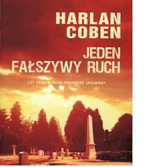 JEDEN FALSZYWY RUCH Harlan Coben KRYMINAL polskie ksiazki wysylka 24h! *T *JBook