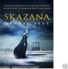 Polish Book SKAZANA Hannah Kent wys. 24h Agnes Magnusdottir *JBook