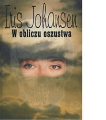 W OBLICZU OSZUSTWA Iris Johansen wysylka 24h! TWARDA polskie ksiazki *U *JBook