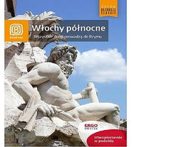 WLOCHY POLNOCNE WSZYSTKIE DROGI PROWADZA DO RZYMU Bezdroza 2015 *JBook