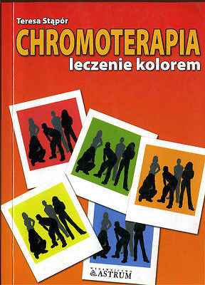CHROMOTERAPIA LECZENIE KOLOREM TERESA STAPOR polska ksiazka *T *JBook