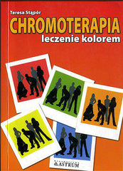 CHROMOTERAPIA LECZENIE KOLOREM TERESA STAPOR polska ksiazka *T *JBook
