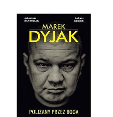 MAREK DYJAK POLIZANY PRZEZ BOGA Bartosiak polskie ksiazki polska ksiazka *JBook