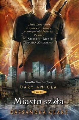 MIASTO SZKLA DARY ANIOLA Tom 3 III Cassandra Clare wys 24h! Polish book *JBook