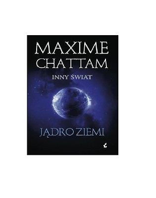JADRO ZIEMI Maxime Chattam wysylka 24h! polska ksiegarnia ksiazki 24h *T *JBook