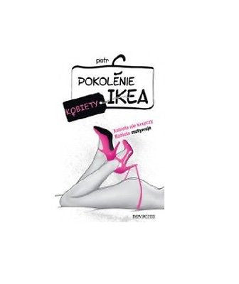 POKOLENIE IKEA KOBIETY Piotr C wys. 24h polska ksiegarnia POLISH BOOK *JBook