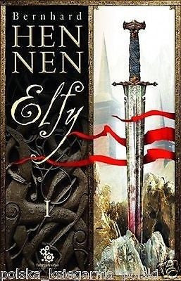 polska ksiazka ELFY TOM I Bernhard Hennen Polish Book wys 24h! FANTASY *JBook