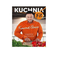 KUCHNIA FIT 2 WSPOLNE GOTOWANIE Konrad Gaca Polish book polska ksiegarnia *JBook