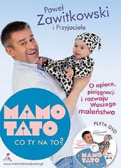 MAMO TATO CO TY NA TO? + DVD cz.1 Pawel Zawitkowski poradnik male dziecko *JBook