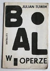 BAL W OPERZE JULIAN TUWIM poezja polska ksiazka POEMS poetry UZYWANA *U59*JBook