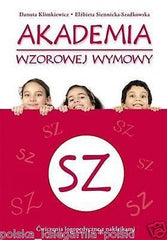 AKADEMIA WZOROWEJ WYMOWY Danuta Klimkiewicz Elzbieta Siennicka *P JBooks