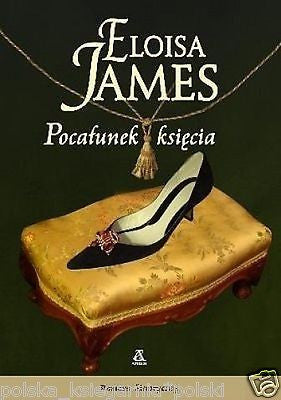 Polish Book POCALUNEK KSIECIA Eloisa James romans historyczny wysylka 24h *JBook