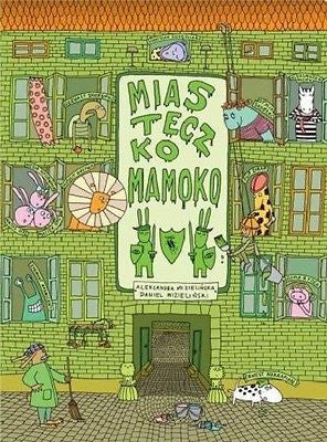 MIASTECZKO MAMOKO Aleksandra Mizielinska Daniel Mizielinski POLISH BOOK JBook