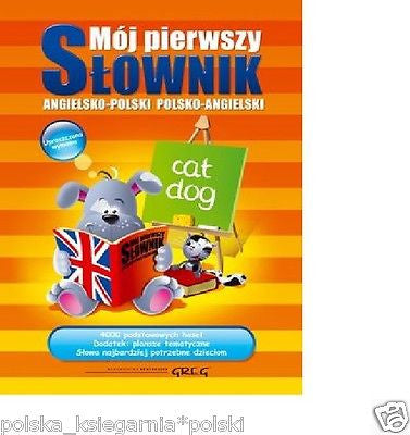 MOJ PIERWSZY SLOWNIK ANGIELSKO POLSKI POLSKO ANGIELSKI polska ksiazka  *JBooks