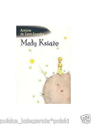 MALY KSIAZE  ANTOINE DE SAINT EXUPERY wysylka 24h! Polish book miekka *JBook